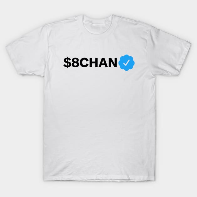 $8chan Funny Sarcastic Parody Blue Badge Verification Gift T-Shirt by norhan2000